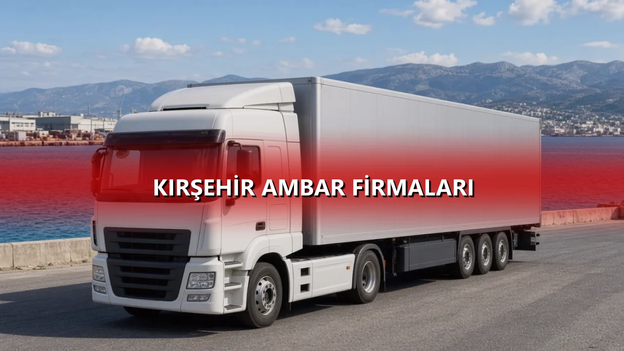 Kırşehir Ambar Firmaları
